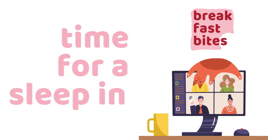a graphic that reads 'Time for a Sleep in ' a graphic that reads 'Time for a Sleep in '