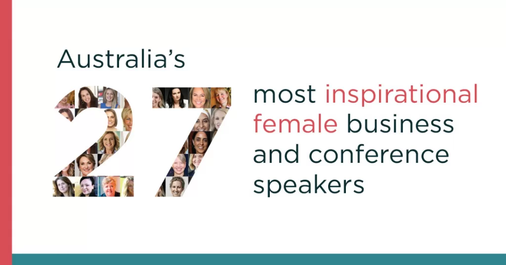 Australia's 27 Most Influential Female Business and Conference Speakers