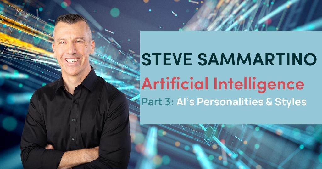 Steve Sammartino - Part 3 AI Personalities