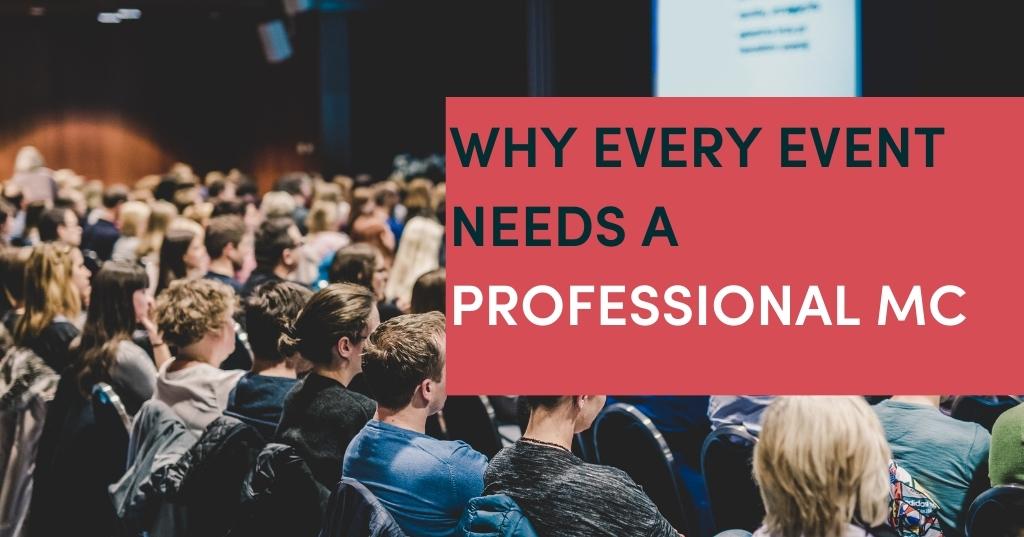 Why every event needs a professional MC