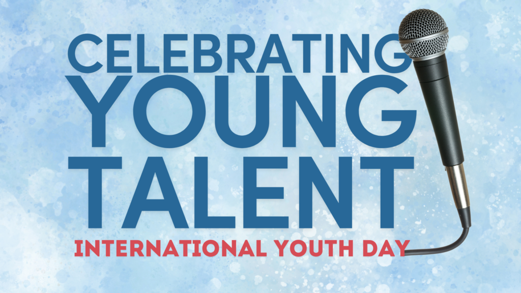 INTERNATIONAL YOUTH DAY INTERNATIONAL YOUTH DAY